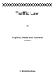 Traffic Law in England, Wales and Scotland - B&W Version